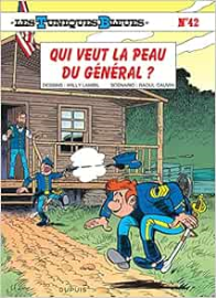 Les Tuniques bleues, tome 42 : Qui veut la peau du Général ?